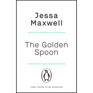 Golden Spoon | Jessa Maxwell (ISBN: 9781405958875)