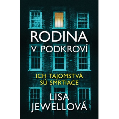 Rodina v podkroví - Lisa Jewellová