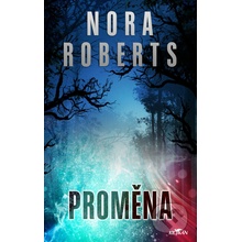 Proměna - Nora Robertsová