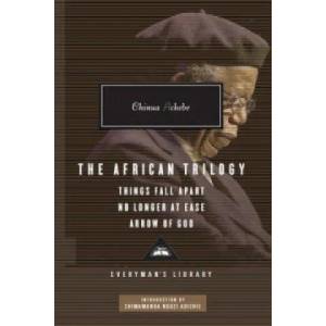 The African Trilogy: Things Fall Apart No Longer at Ease Arrow of God (2010)