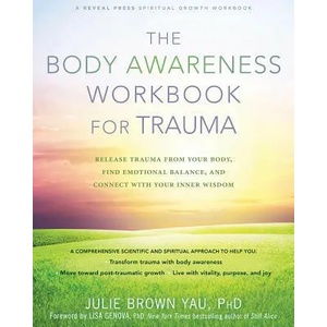 Body Awareness Workbook for Trauma | Julie Brown Yau (ISBN: 9781684033256)