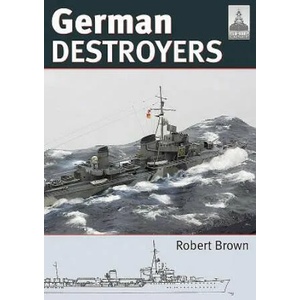 Shipcraft 25: German Destroyers | Robert Brown (ISBN: 9781526724922)