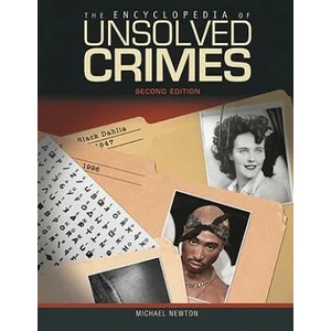 Encyclopedia of Unsolved Crimes | Michael Newton (2010)
