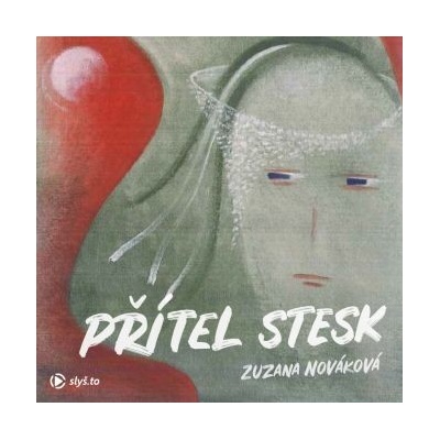 Přítel Stesk - Zuzana Nováková - čte Kateřina Rýznarová