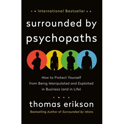 Surrounded by Psychopaths