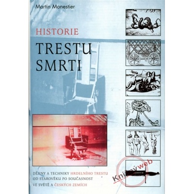 Historie trestu smrti - Martin Monestier