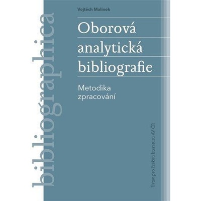 Oborová analytická bibliografie - Metodika zpracování - Malínek Vojtěch