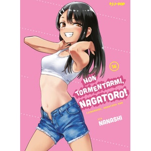 Non tormentarmi, Nagatoro! | Nanashi (ISBN: 9788834912799)