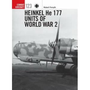 Heinkel He 177 Units of World War 2 (ISBN: 9781472820396)