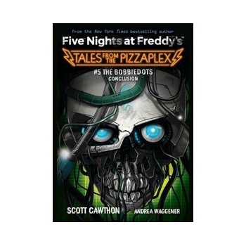Tales from the Pizzaplex #5: An Afk Book Five Nights at Freddys