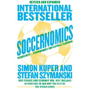 Soccernomics (2022 World Cup Edition) | Stefan Szymanski (ISBN: 9780008559625)