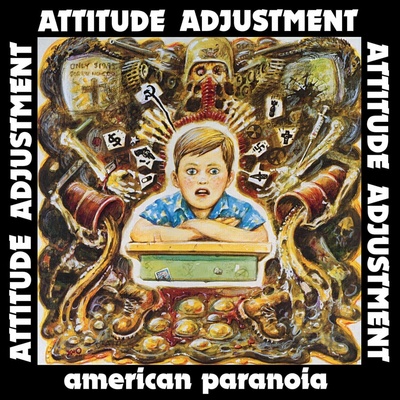 Attitude Adjustment: American Paranoia LP