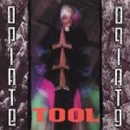 Tool - Opiate LP