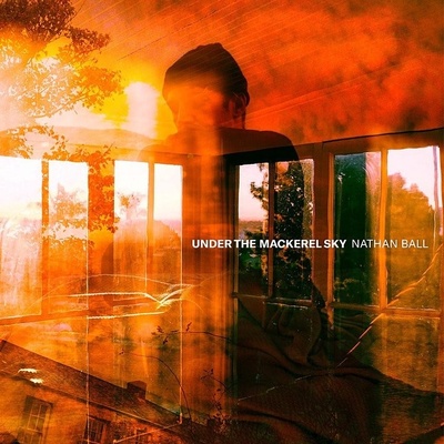 BALL, NATHAN - UNDER THE MACKEREL SKY LP