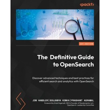 The Definitive Guide to OpenSearch