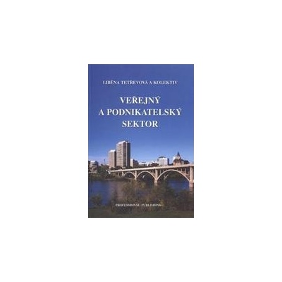 Veřejný a podnikatelský sektor 2 vyd - Tetřevová Liběna