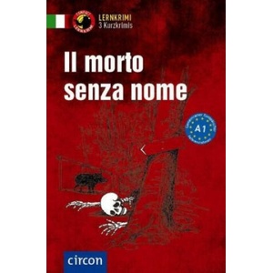 Il morto senza nome | Alessandra Felici Puccetti, Tiziana Stillo (ISBN: 9783817421541)