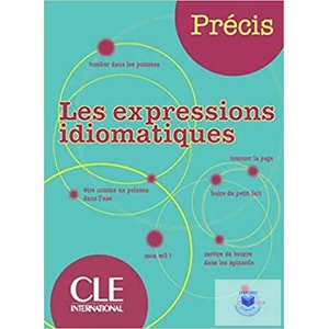 Precis les expressions idiomatiques | Jean Michel Robert, Isabelle Chollet (ISBN: 9782090352542)