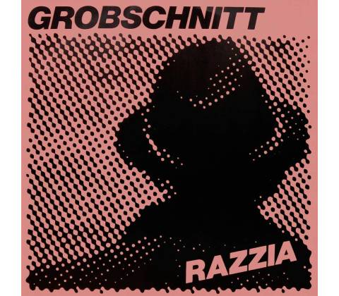 GROBSCHNITT: RAZZIA CD