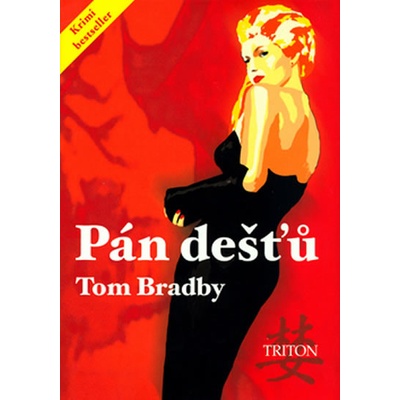 Pán dešťů - Tom Bradby