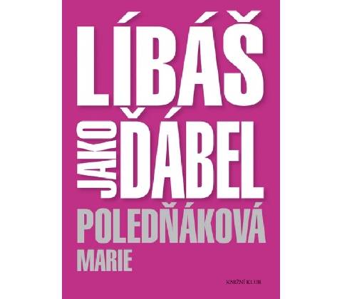 Líbáš jako ďábel