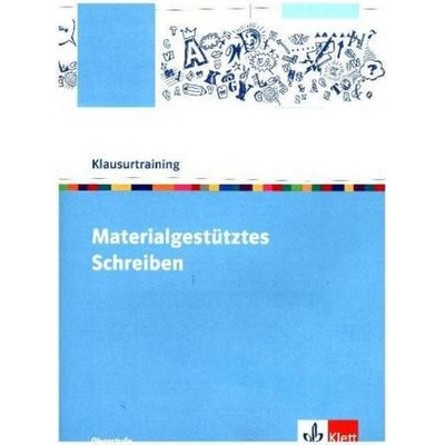 Klausurtraining: Materialgestütztes Schreiben