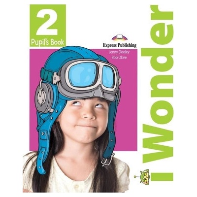 I Wonder 2 Pupil's Book + Interactive eBook