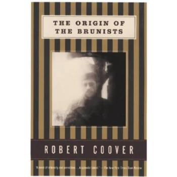 Origin of the Brunists | Robert Coover