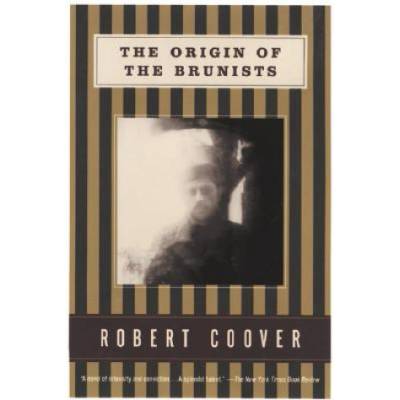 Origin of the Brunists | Robert Coover