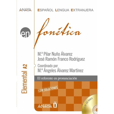 Fonetica Nivel Elemental A2 - Alvarez, M. P., Rodriguez, J. R.