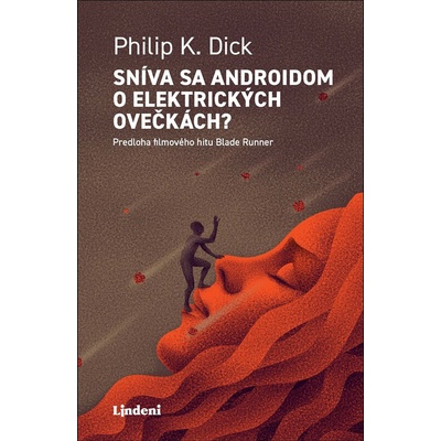 Sníva sa androidom o elektrických ovečkách? - Philip K. Dick