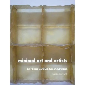 Minimal Art and Artists | Laura Garrard (ISBN: 9781861715586)