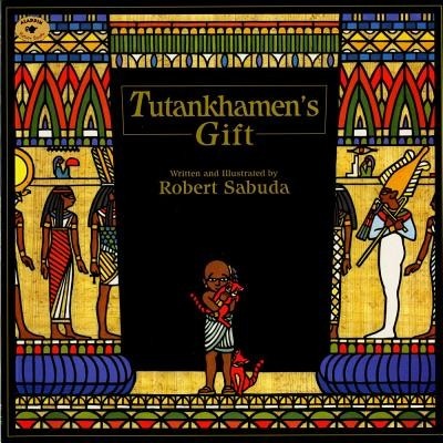 Tutankhamens Gift Sabuda RobertPaperback