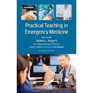 Practical Teaching in Emergency Medicine 2e | Rogers (ISBN: 9780470671115)