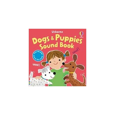 Dogs & Puppies Sound Book - Sam Taplin