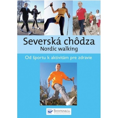 Severská chôdza - Nordic walking