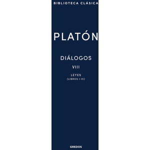 DIALOGOS VIII. LEYES (LIBROS I-VI) | Platón (2023)