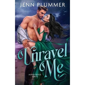 Unravel Me | Jenn Plummer (ISBN: 9781966376026)