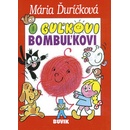 Knihy O Guľkovi Bombuľkovi - Mária Ďuríčková