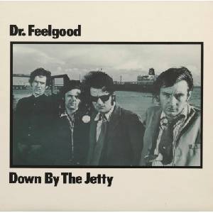 Warner Dr. Feelgood: Down By The Jetty - Vinyl (LP) (095931)