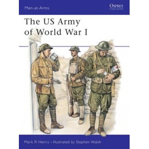 US Army 1917-19 | Mark R. Henry (ISBN: 9781841764863)