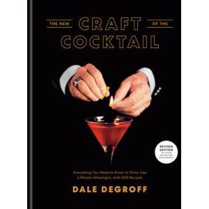 The New Craft of the Cocktail | Dale Degroff, Daniel Krieger (ISBN: 9781984823571)