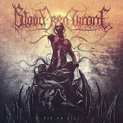 BLOOD RED THRONE - FIT TO KILL LP