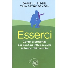 Esserci. Come la presenza dei genitori influisce sullo sviluppo dei bambini