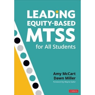 Leading Equity-Based Mtss for All Students - McCart Amy