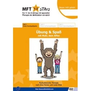 MFT 4-8 Stars - Für 4- bis 8-Jährige mit spezieller Therapie der Artikulation von s/sch - Übung & Spaß mit Muki, dem Affen. H. 1. H. 1 | Nina Förster, Anita Kittel, Tina Gruschwitz (2013)