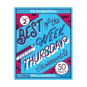 The New York Times Best of the Week Series 2: Thursday Crosswords: 50 Medium-Level Puzzles (ISBN: 9781250803313)