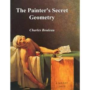 The Painter's Secret Geometry: A Study of Composition in Art (ISBN: 9781773237183)
