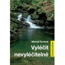 Vyléčit nevyléčitelné