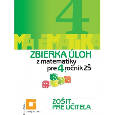 Zošit pre učiteľa – Zbierka úloh z matematiky pre 4. ročník ZŠ